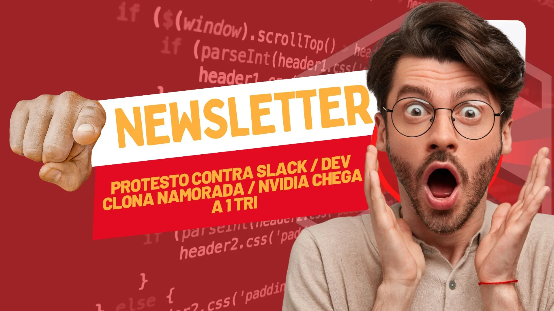 Protesto contra Slack / Dev clona namorada / Nvidia chega a 1 tri